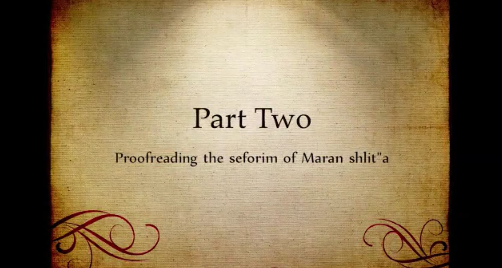Watch: Maran Shlita speaks about publishing his Seforim. Part B